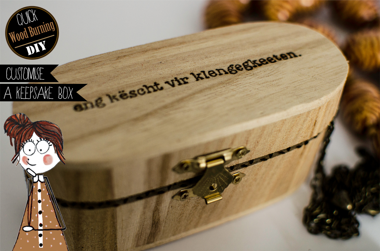 wood burning, keepsake box, Luxembourgish DIY Blogger